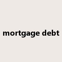 mortgage debt是什么意思