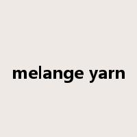 melange yarn是什么意思
