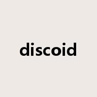 discoid是什么意思