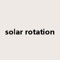 solar rotation是什么意思