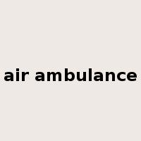 air ambulance是什么意思