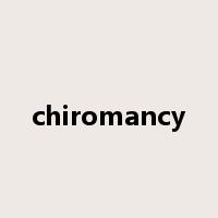 chiromancy是什么意思