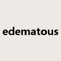 edematous是什么意思
