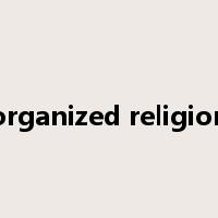 organized religion是什么意思
