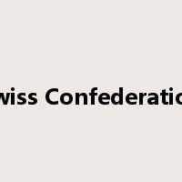 Swiss Confederation是什么意思