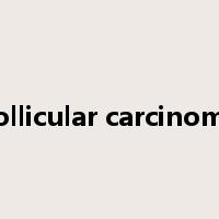 Follicular carcinoma是什么意思