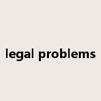 legal problems是什么意思