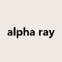 alpha ray是什么意思