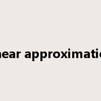 linear approximation是什么意思