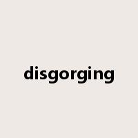 disgorging是什么意思
