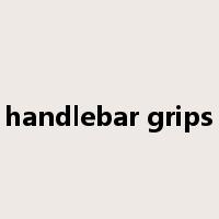 handlebar grips是什么意思