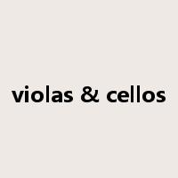 violas & cellos是什么意思