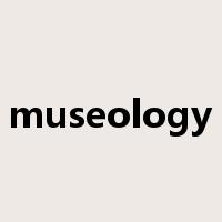 museology是什么意思