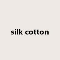 silk cotton是什么意思