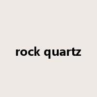 rock quartz是什么意思