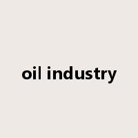 oil industry是什么意思