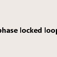 phase locked loop是什么意思