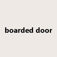 boarded door是什么意思