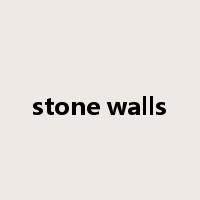 stone walls是什么意思