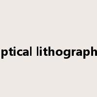 optical lithography是什么意思