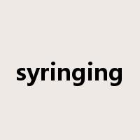 syringing是什么意思