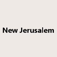 New Jerusalem是什么意思