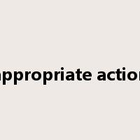 appropriate action是什么意思