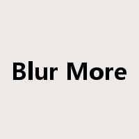 Blur More是什么意思