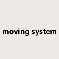 moving system是什么意思