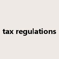 tax regulations是什么意思