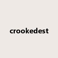 crookedest是什么意思