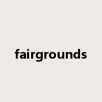 fairgrounds是什么意思
