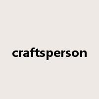 craftsperson是什么意思