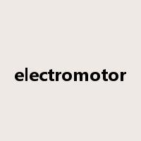 electromotor是什么意思