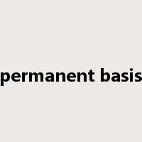 permanent basis是什么意思