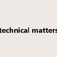 technical matters是什么意思