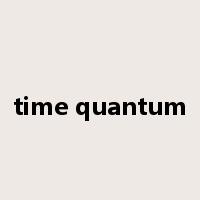 time quantum是什么意思
