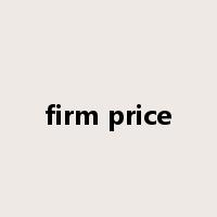 firm price是什么意思