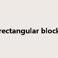 rectangular block是什么意思