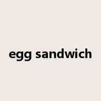 egg sandwich是什么意思