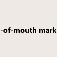 word-of-mouth marketing是什么意思