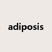 adiposis是什么意思