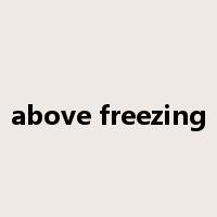 above freezing是什么意思