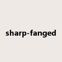 sharp-fanged是什么意思