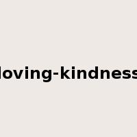 loving-kindness是什么意思