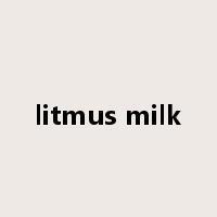 litmus milk是什么意思