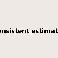 consistent estimator是什么意思