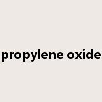 propylene oxide是什么意思