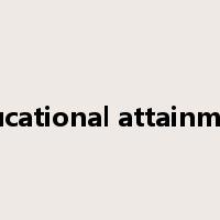 educational attainment是什么意思
