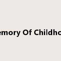 Memory Of Childhood是什么意思